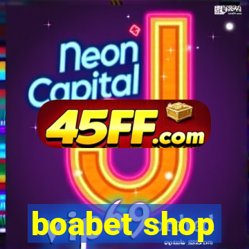 boabet shop